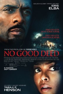 No good deed goes unpunished as the saying goes, what could go punished? - The makers of “No Good Deed”  
